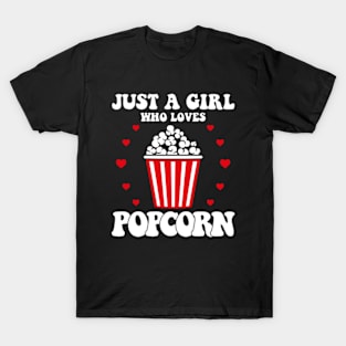 Just A Girl Who Loves Popcorn T-Shirt